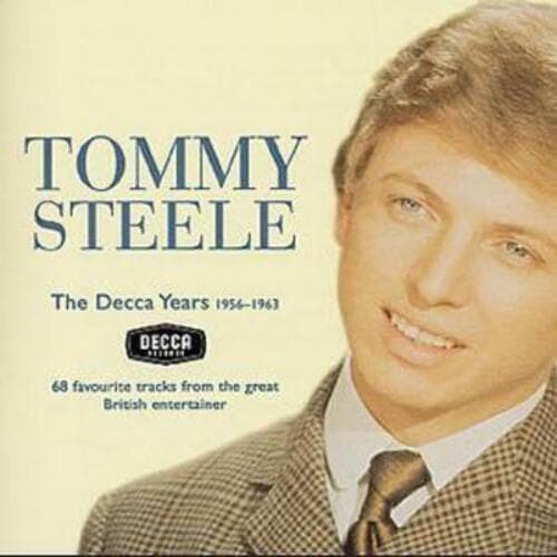 Tommy Steele : The Decca Years: 1956-1963;68 Favourite Tracks from the Great Pre-Owned