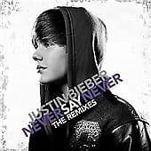 Justin Bieber : Never Say Never: The Remixes CD (2011) Pre-Owned