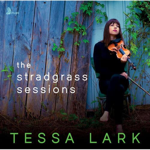 Tessa Lark : Tessa Lark: The Stradgrass Sessions CD (2023) Pre-Owned