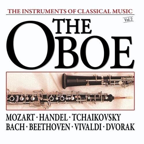 Instruments of Classical Music 2: Oboe CD Pre-Owned