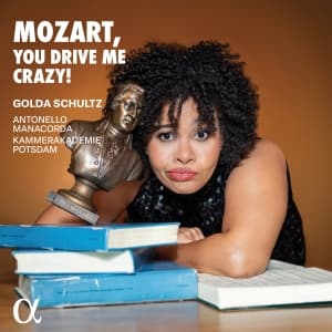 Golda Schultz - Mozart, You Drive Me Crazy! (CD)