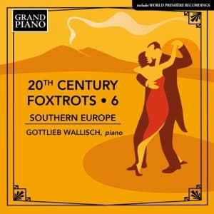 Gottlieb Wallisch - 20Th Century Foxtrots, Vol. 6 - Sou (CD)