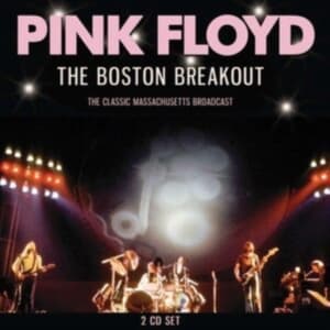 Pink Floyd - Boston Breakout The (2 Cd) (CD)