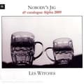 Pikkukuva 1 / 2: Nobody's Jig - Les Witches: Nobodys Jig (CD)