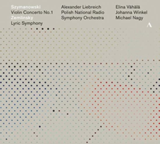 Szymanowski Karol Zemlinsky Alex - Violin Concerto No. 1 Lyric Sympho (CD)