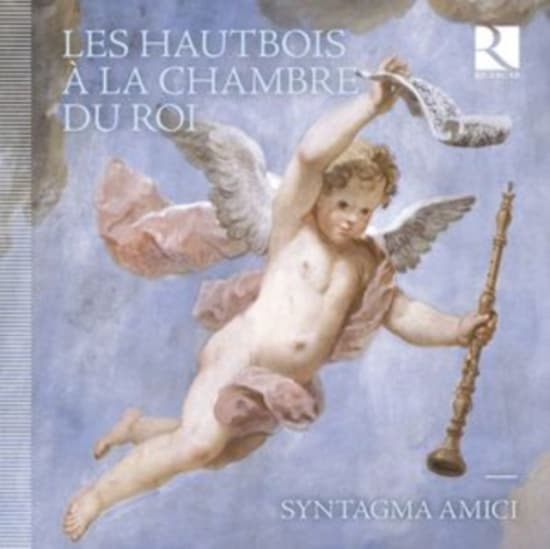 Syntagma Amici - Les Hautbois A La Chambre Du Roi (CD)