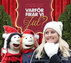 Alexandra Hyllerud & Marcus Nielsen - Varför Firar Vi Jul? (CD)