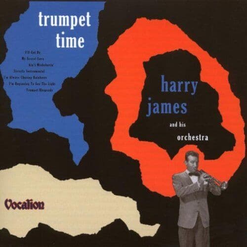 Harry James and His Orchestra : Trumpet Time CD (2005) Pre-Owned