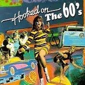 Various : Hooked on the 60s CD Pre-Owned