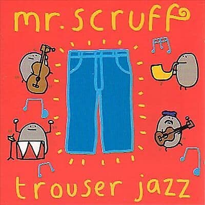 Mr. Scruff : Trouser Jazz CD (2002) Pre-Owned