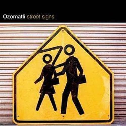 Ozomatli : Street Signs CD (2004) Pre-Owned
