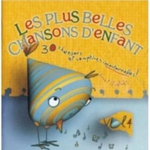 Chorale des Petits Anges : Les Plus Belles Chansons DEnfant/ Vol.4 CD Pre-Owned