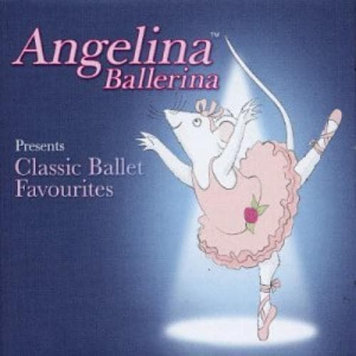 Angelina Ballerina Presents Classic Ballet Favourites CD (2003) Pre-Owned