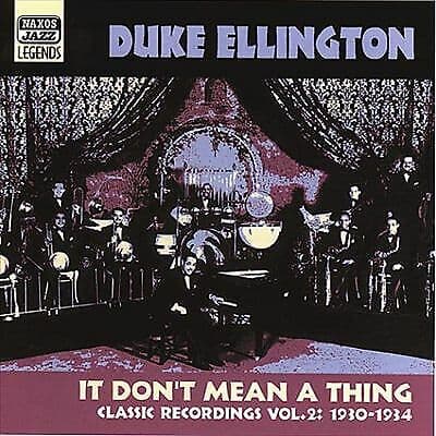 Duke Ellington : It Don’t Mean A Thing: (IF IT AIN’T GOT THAT SWING);CLASSIC Pre-Owned