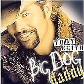 Toby Keith : Big Dog Daddy [us Import] CD (2007) Pre-Owned