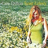 Cara Dillon : Sweet Liberty CD Pre-Owned