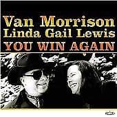 Van Morrison & Linda Gail Lewis : You Win Again CD Pre-Owned