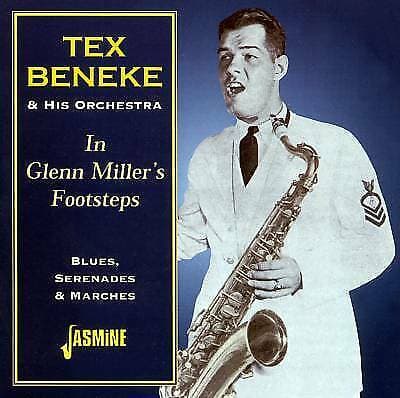 Tex Beneke and His Orchestra : In Glenn Miller’s Footsteps: Blues, Serenades Pre-Owned
