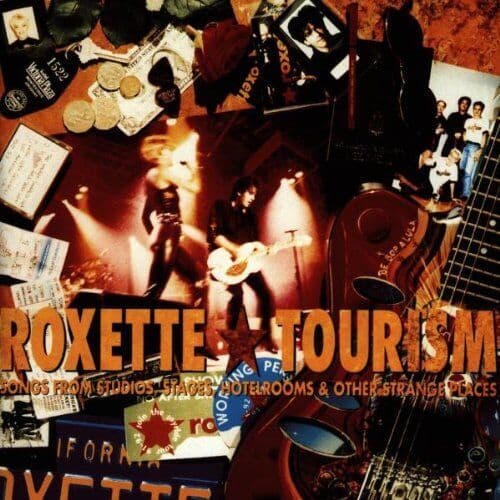 Roxette : Tourism: Songs From Studios, Stages, Hotelrooms & Other Strange Place Pre-Owned