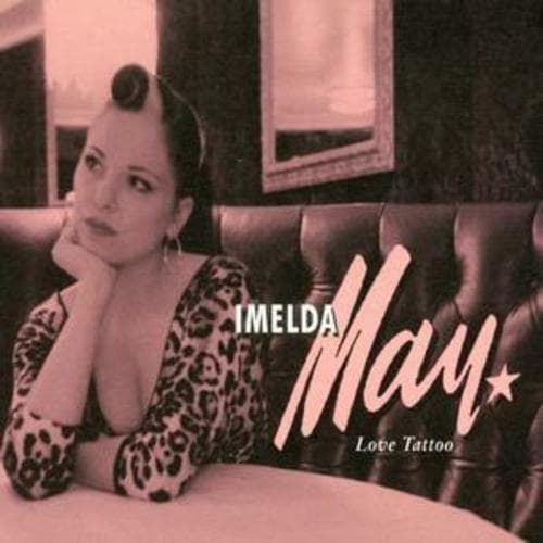 Imelda May : Love Tattoo CD (2008) Pre-Owned