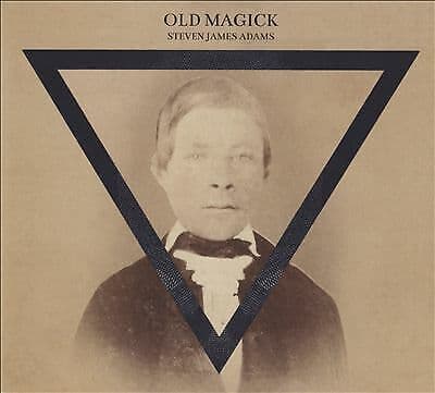Steven James Adams : Old Magick CD (2016) Pre-Owned