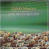 10,000 Maniacs : Love Among the Ruins CD (2002) Pre-Owned