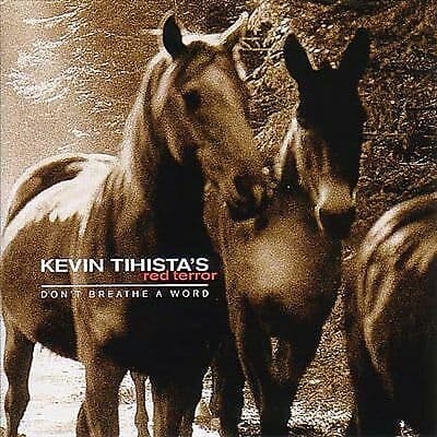 Kevin Tihistas Red Terror : Dont Breathe a Word CD Pre-Owned