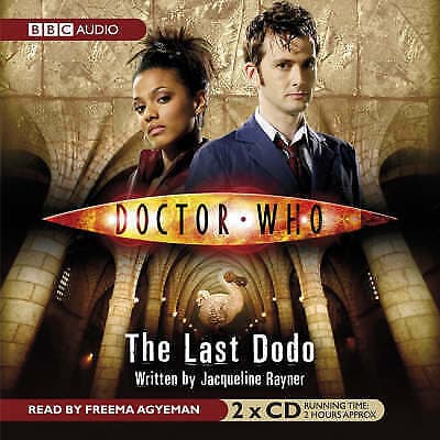 Doctor Who : Doctor Who - The Last Dodo {agyeman} CD 2 discs (2007) Pre-Owned
