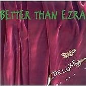 Better Than Ezra : Deluxe CD Pre-Owned