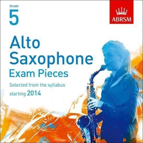 Unknown Artist : Alto Saxophone Exam Pieces 2014 CD, ABRS CD Pre-Owned