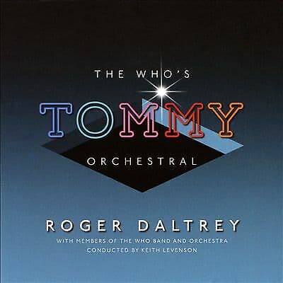 Roger Daltrey : The Who’s ‘Tommy’ Orchestral CD (2019) Pre-Owned