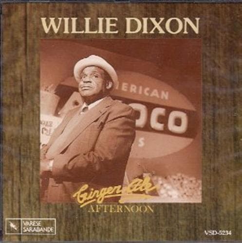 Willie Dixon : Ginger ale afternoon CD Pre-Owned