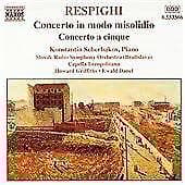 Ottorino Respighi : Concerto in Modo Misolidio/ a Cinque - Respighi/Scherbakov Pre-Owned