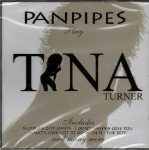 panpipes play tina turner (French Import CD Pre-Owned