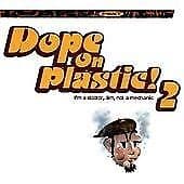 Various : Dope on Plastic 2 CD Pre-Owned