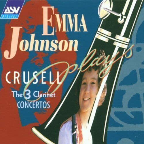 Bernhard Henrik Crusell : Enna Johnson Plays Crusell CD (2011) Pre-Owned