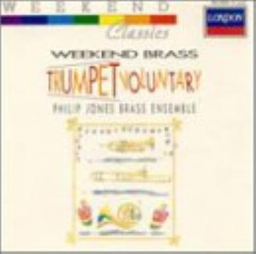 Philip Jones Brass Ensemble : Weekend Brass / Trumpet Voluntary CD Pre-Owned