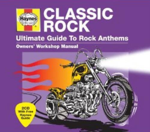 Various Artists : Haynes Classic Rock: Ultimate Guide to Rock Anthems CD 2 Pre-Owned