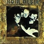 Noir D?sir : Veuillez Rendre L’Ame: (A Qui Elle Appartient) CD (2000) Pre-Owned
