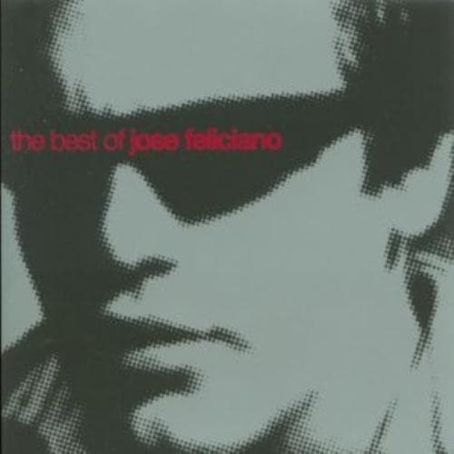 Jose Feliciano : The Best of Jose Feliciano CD (2003) Pre-Owned