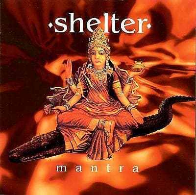 Shelter : Mantra CD Pre-Owned