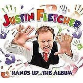 Justin Fletcher : Hands Up… The Album CD (2012) Pre-Owned