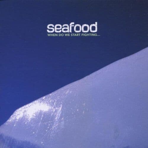 Seafood : When Do We Start Fighting CD Pre-Owned