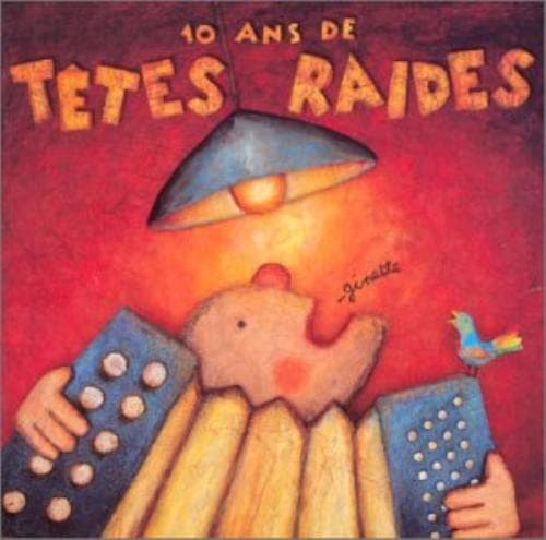 Les Tetes Raides : 10 Ans De Tetes Raides CD Pre-Owned