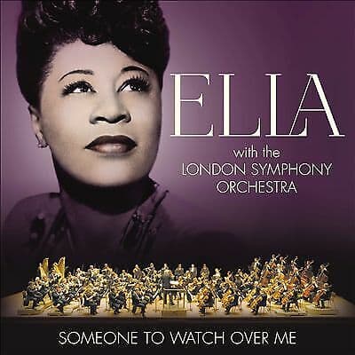 Ella Fitzgerald and the London Symphony Orchestra : Someone to Watch Over Me CD Pre-Owned