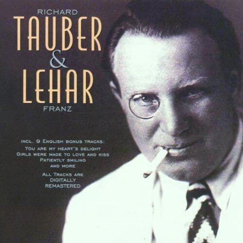 Richard Tauber & Franz Lehar CD 2 discs (2001) Pre-Owned
