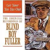 Fuller, Blind Boy : Get Your Yas Yas Out: the Essential Reco CD Pre-Owned