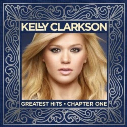 Kelly Clarkson : Greatest Hits: Chapter One CD (2012) Pre-Owned