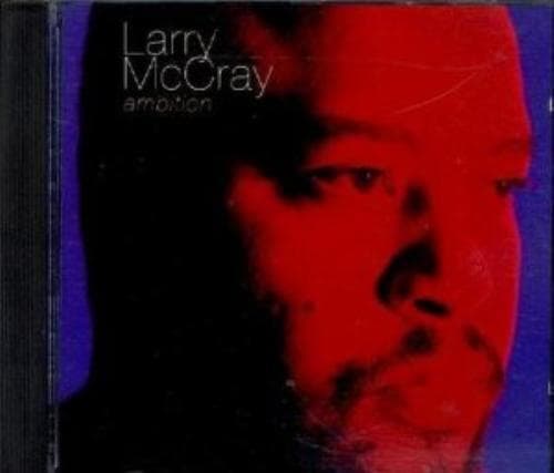 Larry McCray : Ambition CD Pre-Owned