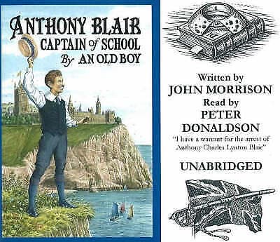 Anthony Blair: Captain of School by an Old Boy CD Pre-Owned